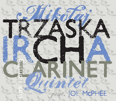 MIKOŁAJ TRZASKA - Mikołaj Trzaska Ircha Clarinet Quartet Lark Uprising [Quintet feat. Joe McPhee] cover 